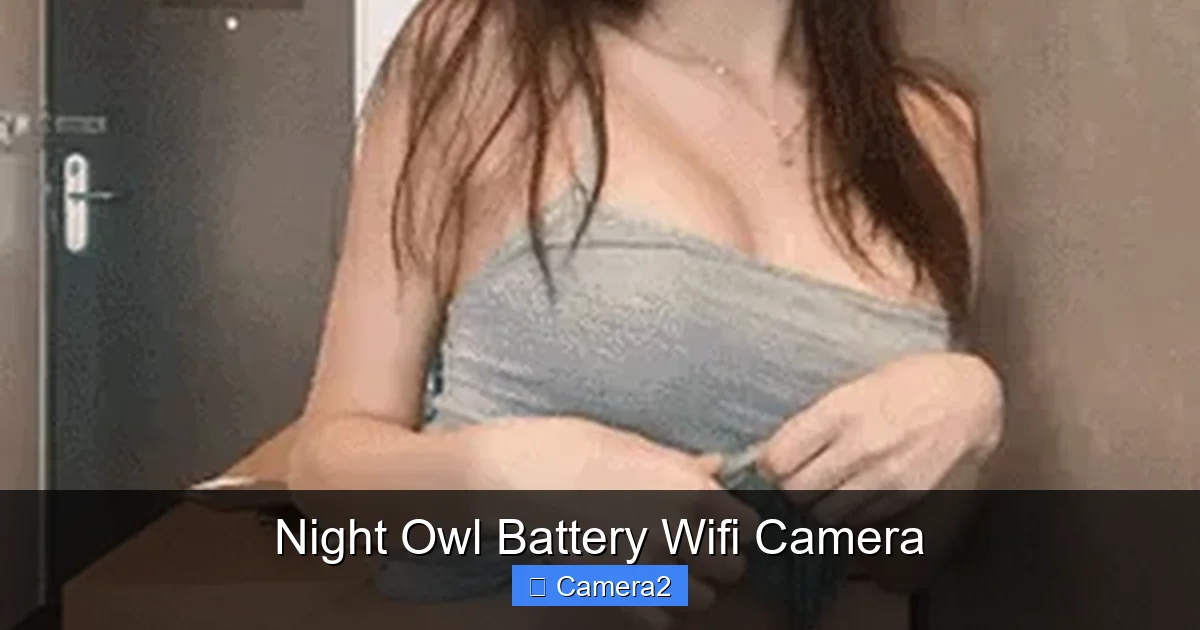 Night Owl Battery Wifi Camera