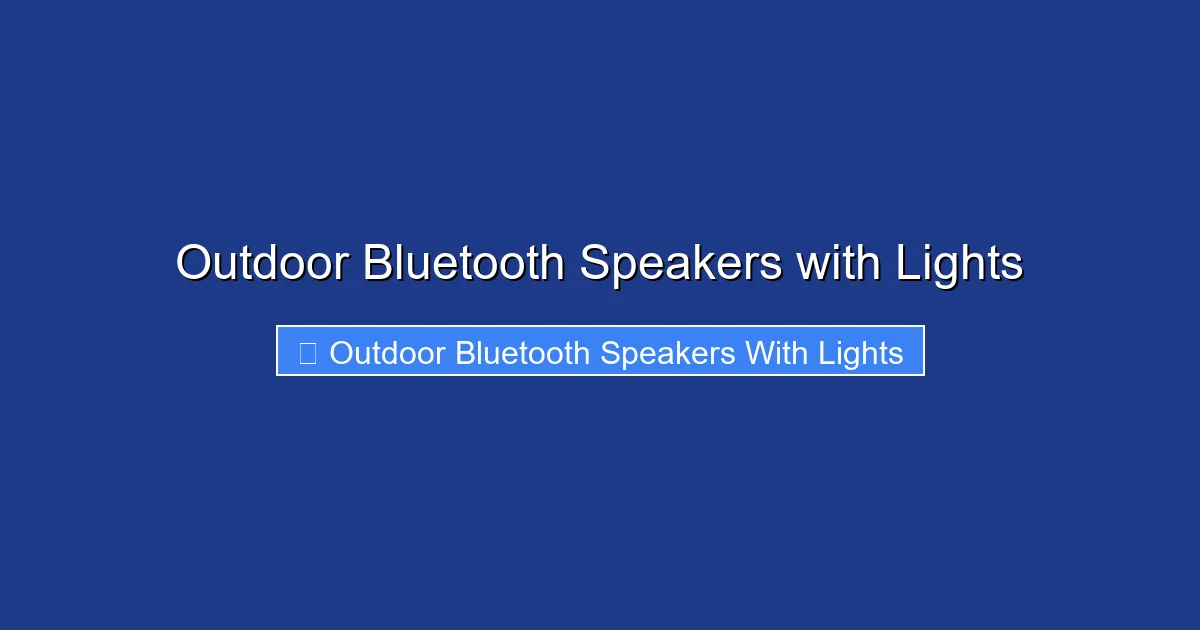 Outdoor Bluetooth Speakers with Lights