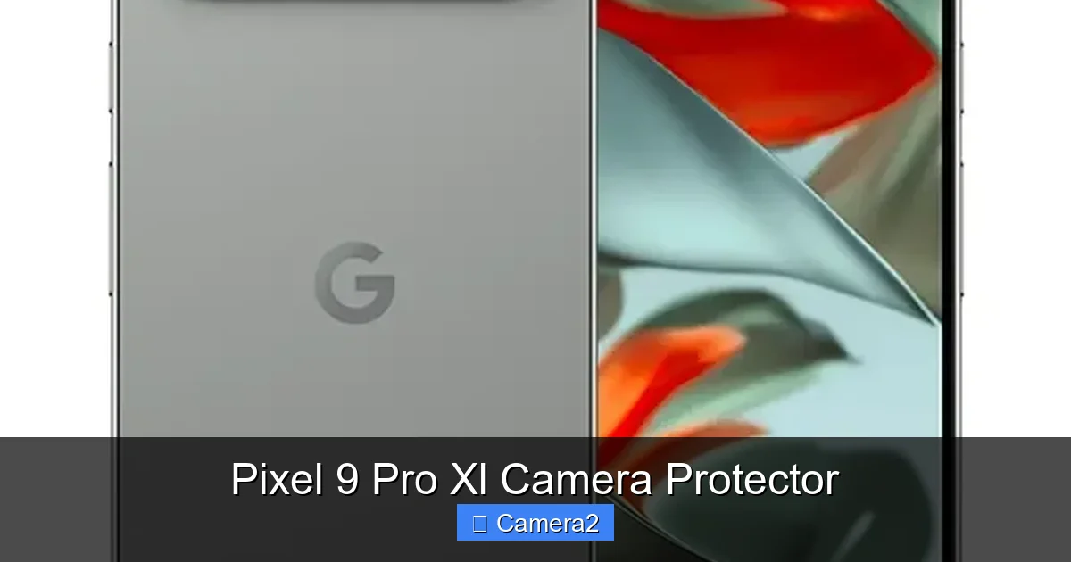Pixel 9 Pro Xl Camera Protector