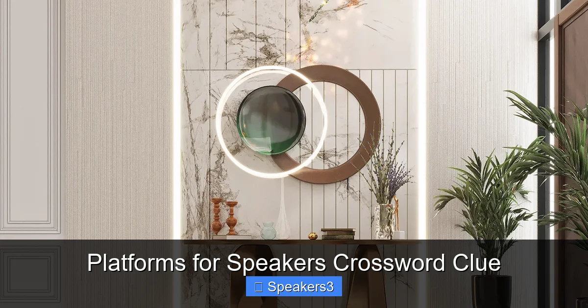 Platforms for Speakers Crossword Clue