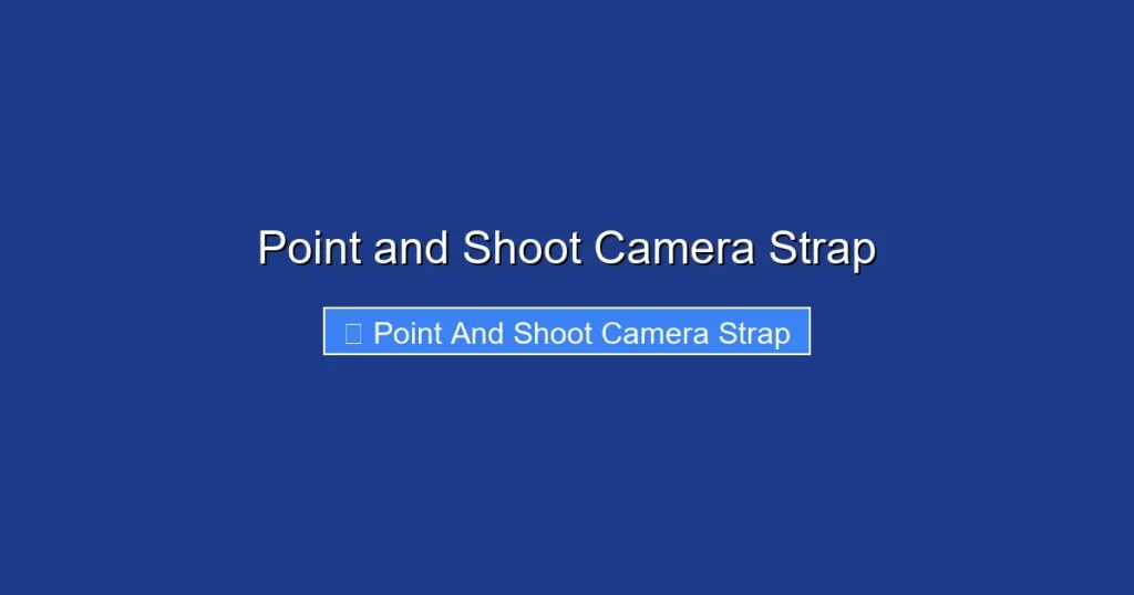 Point and Shoot Camera Strap