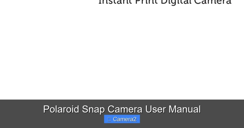 Polaroid Snap Camera User Manual
