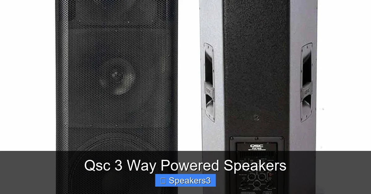 Qsc 3 Way Powered Speakers