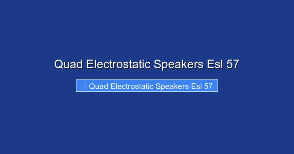 Quad Electrostatic Speakers Esl 57