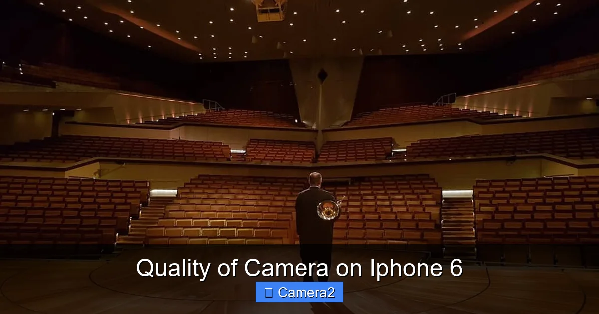 Quality of Camera on Iphone 6