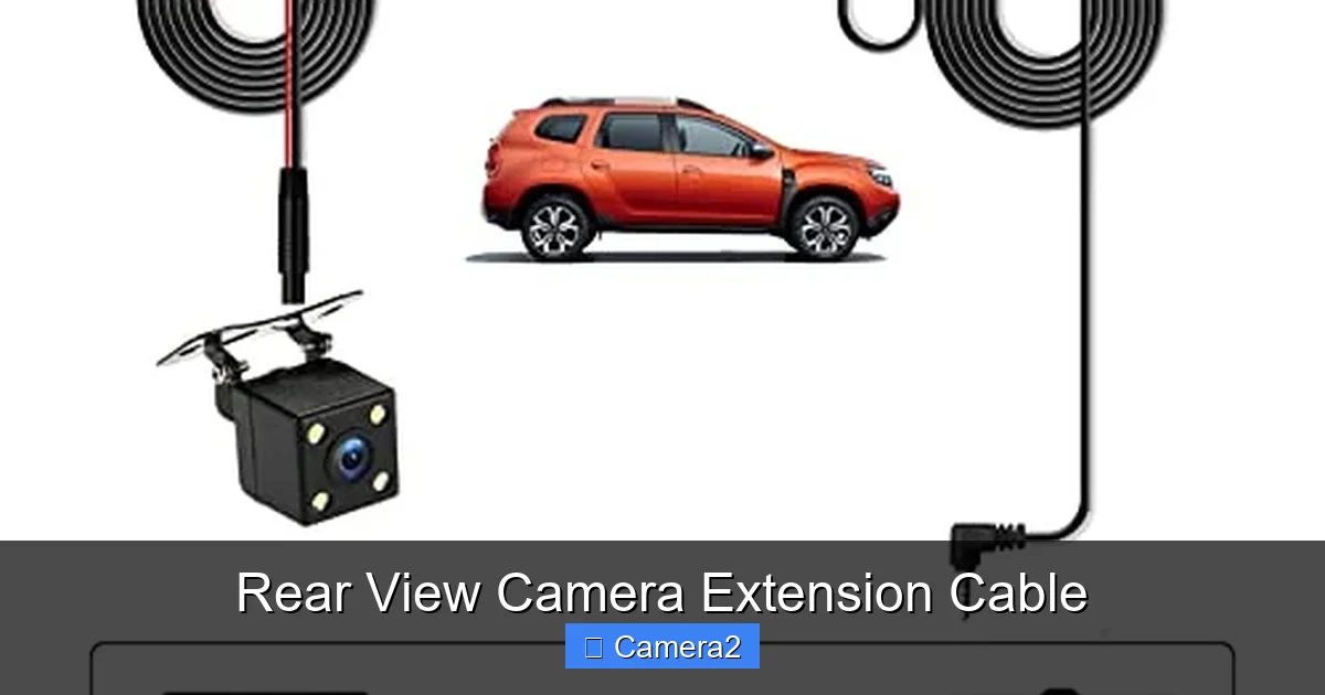 Rear View Camera Extension Cable