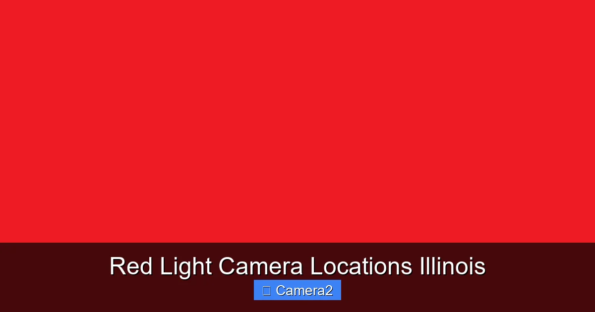 Red Light Camera Locations Illinois