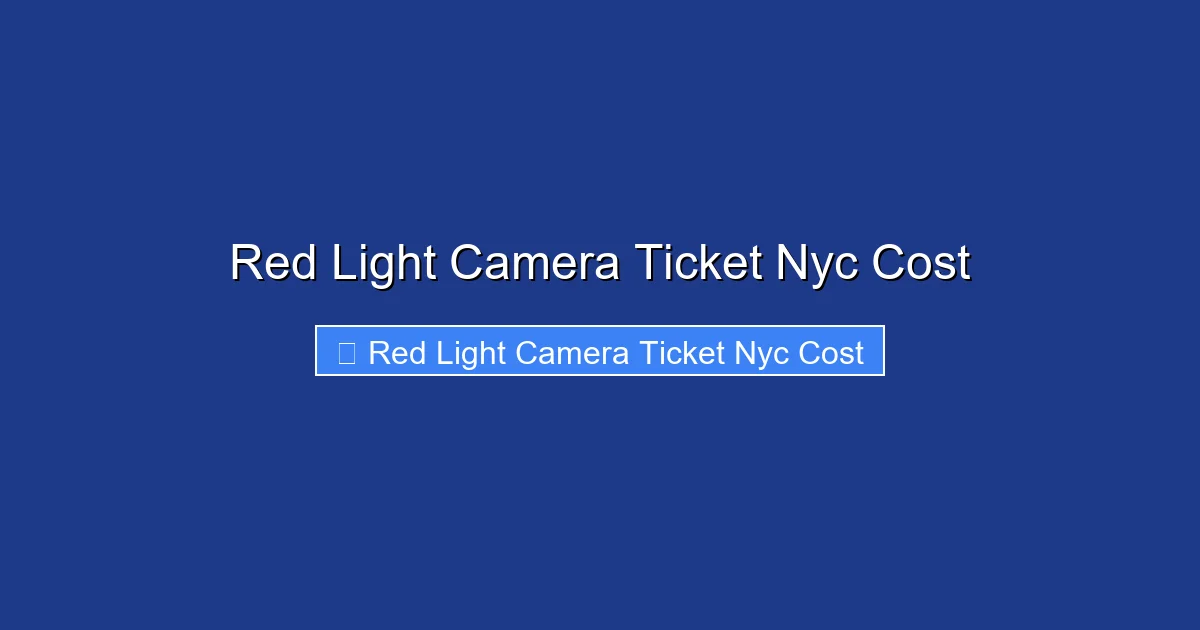 Red Light Camera Ticket Nyc Cost