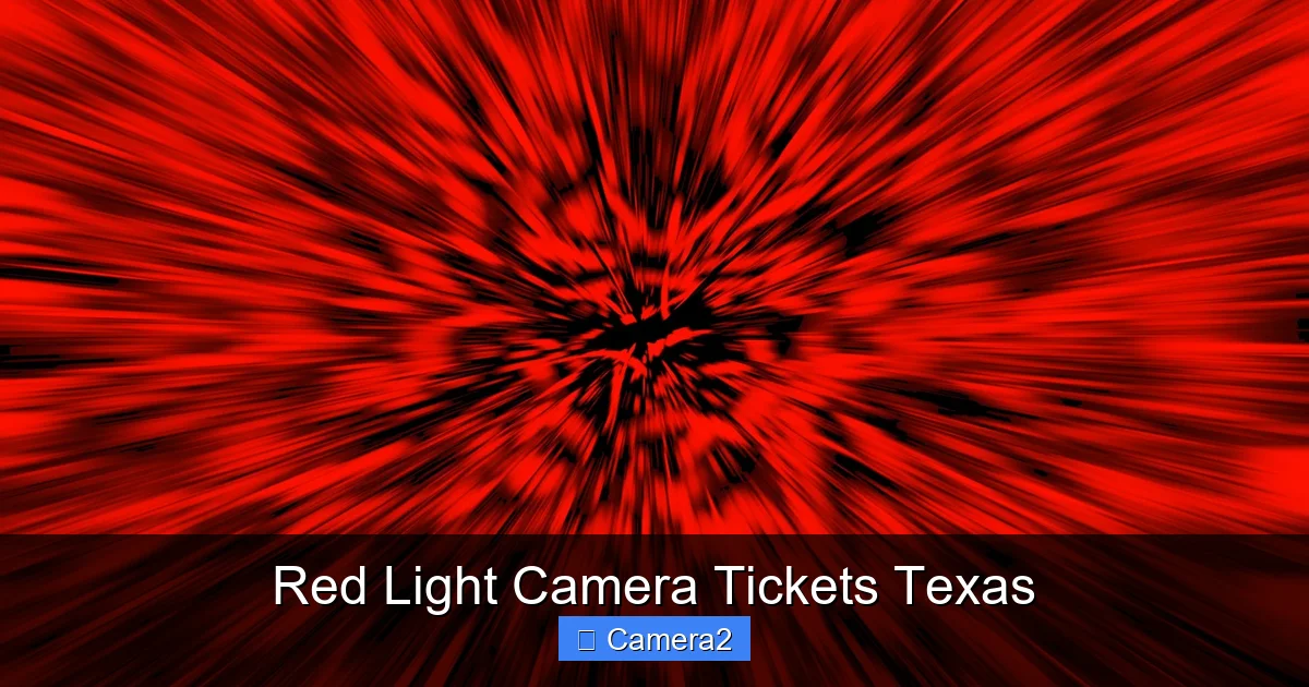 Red Light Camera Tickets Texas