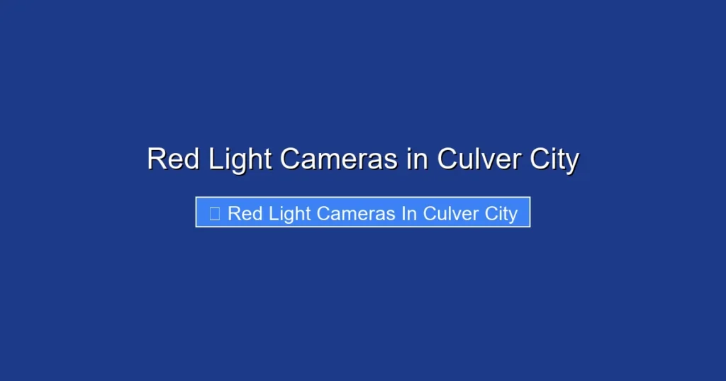 Red Light Cameras in Culver City