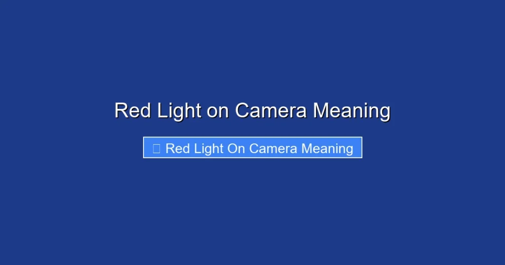 Red Light on Camera Meaning