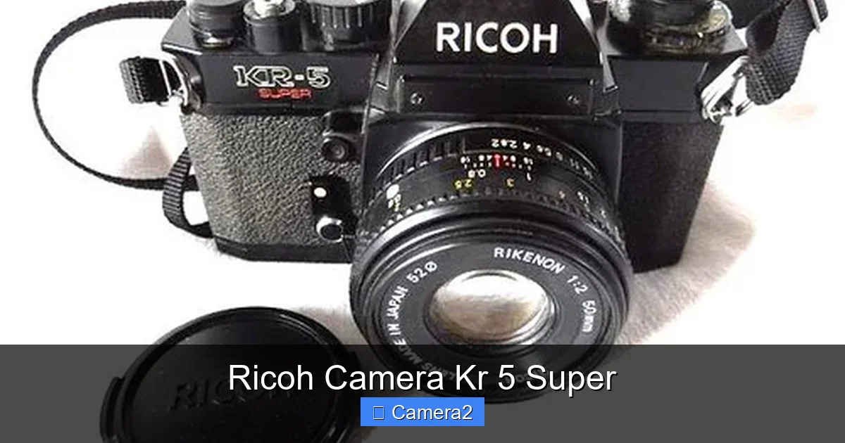 Ricoh Camera Kr 5 Super