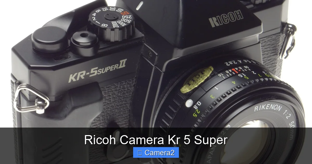 Ricoh Camera Kr 5 Super