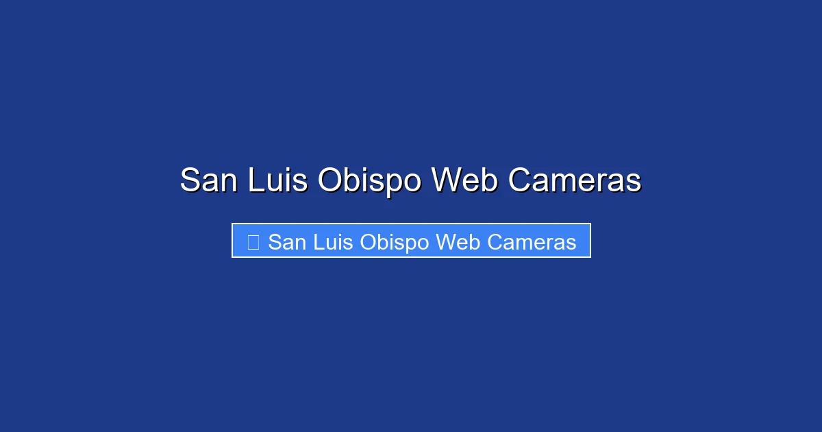San Luis Obispo Web Cameras