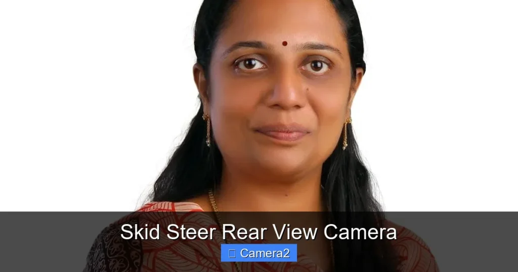 Skid Steer Rear View Camera