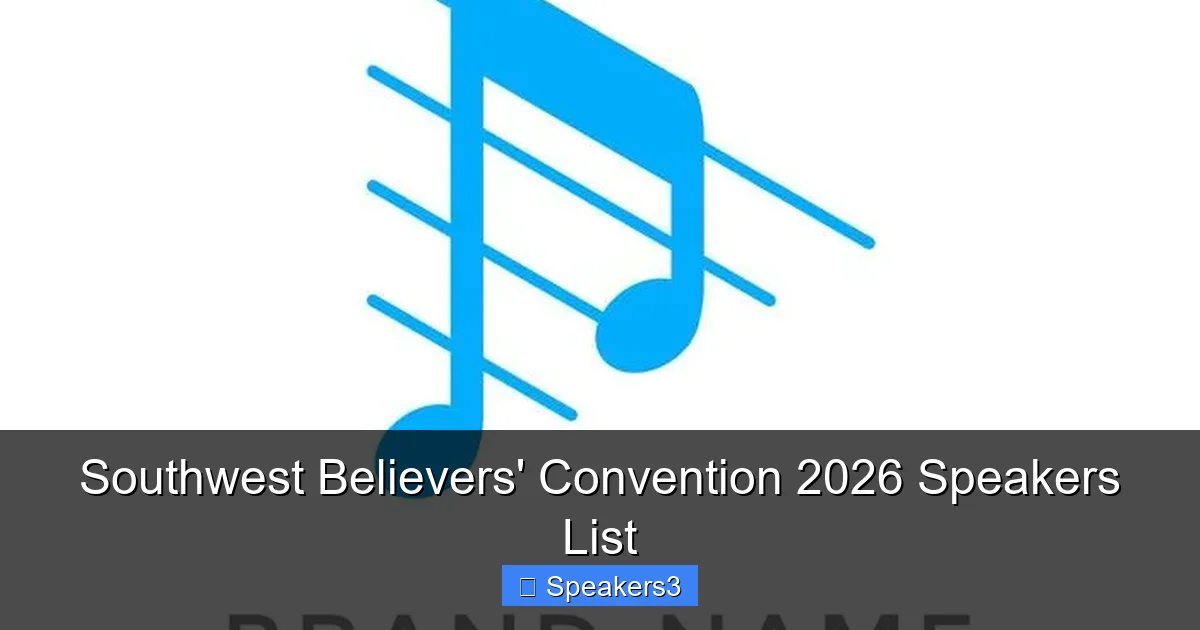 Southwest Believers' Convention 2026 Speakers List