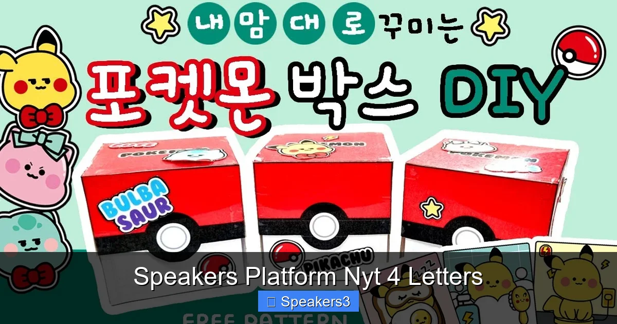 Speakers Platform Nyt 4 Letters