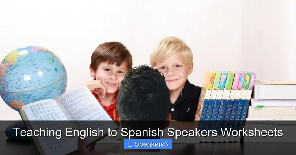Teaching English to Spanish Speakers Worksheets