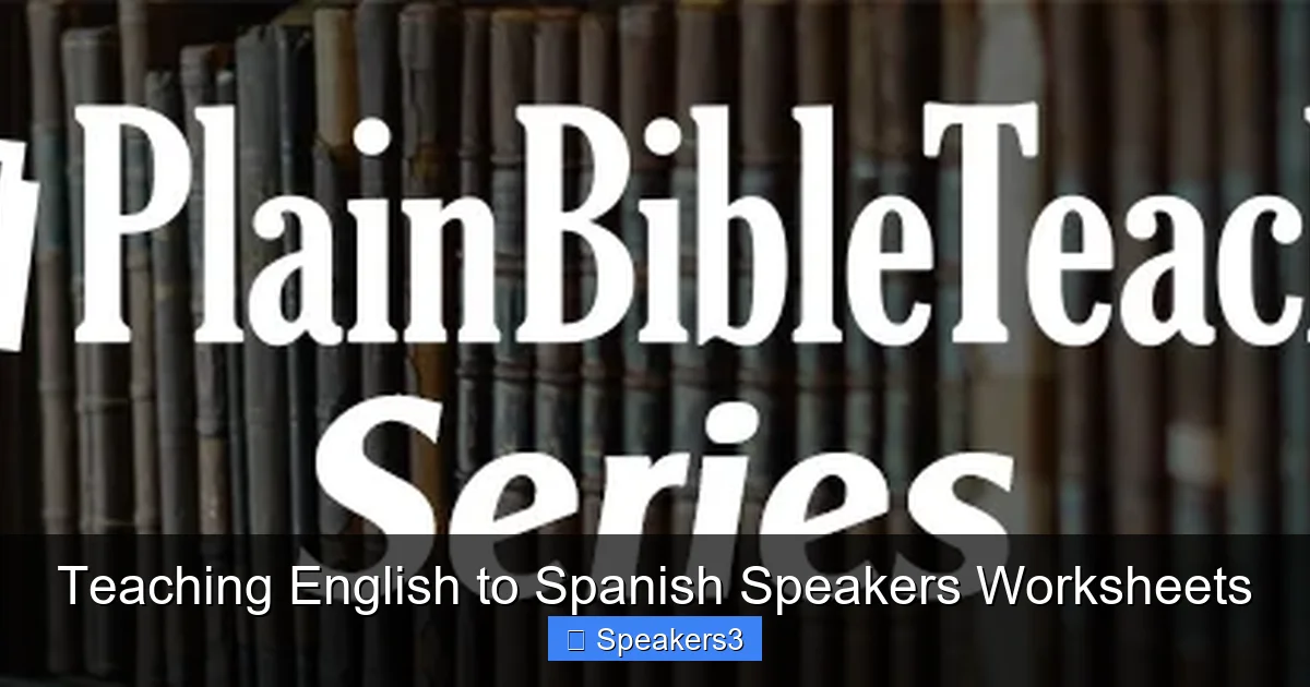 Teaching English to Spanish Speakers Worksheets