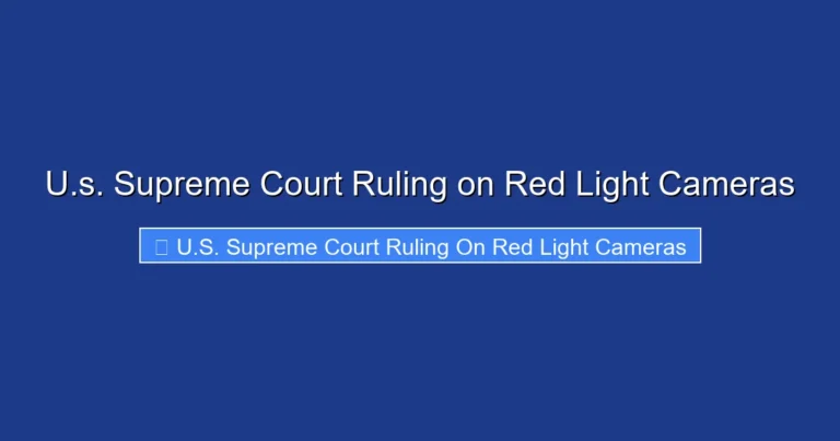 U.s. Supreme Court Ruling on Red Light Cameras