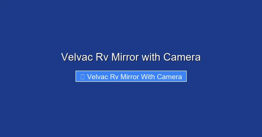 Velvac Rv Mirror with Camera