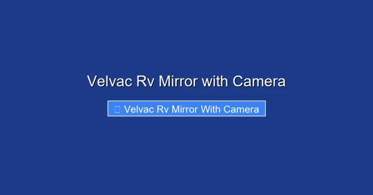 Velvac Rv Mirror with Camera