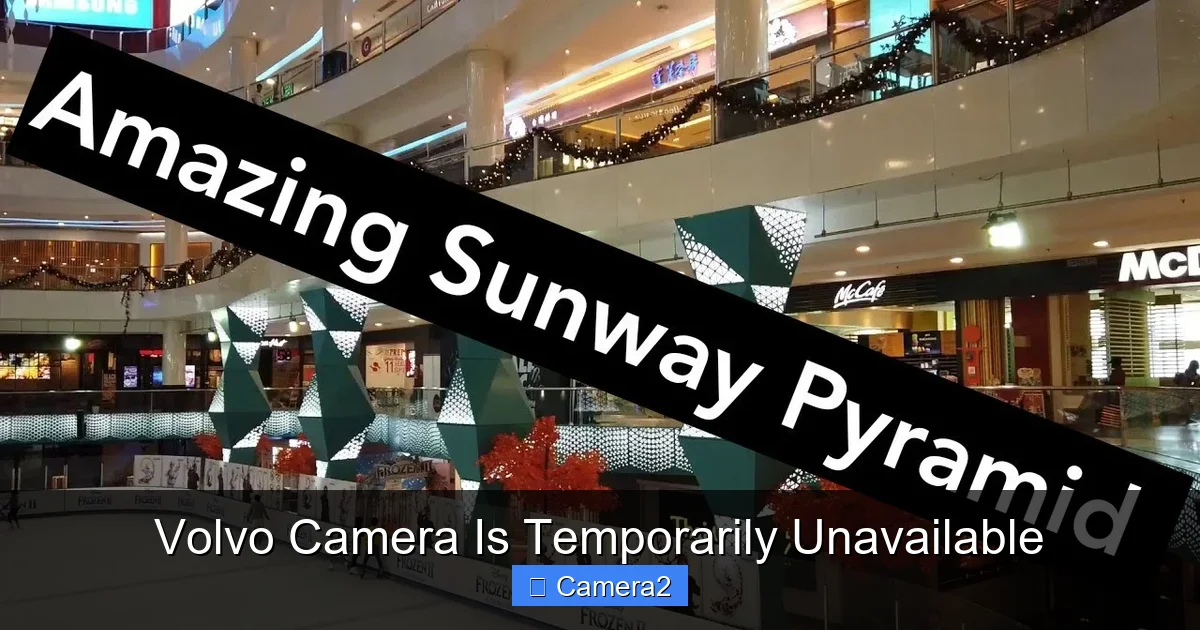 Volvo Camera Is Temporarily Unavailable