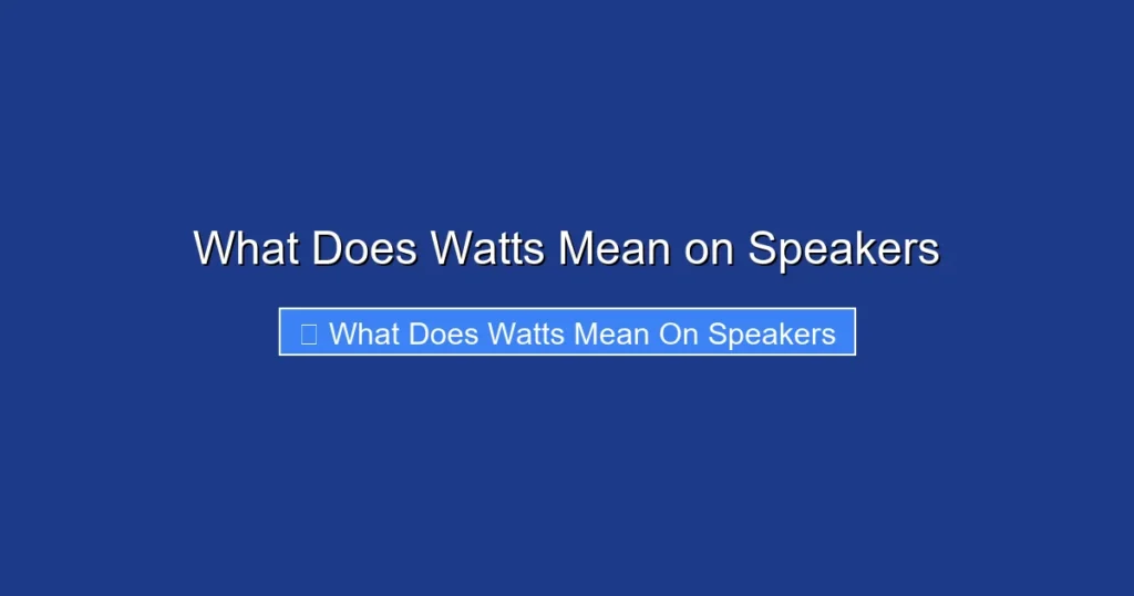 What Does Watts Mean on Speakers