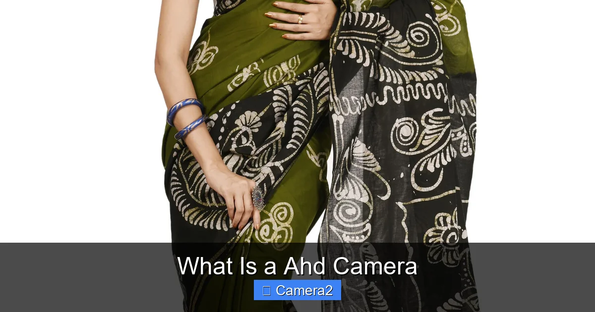 What Is a Ahd Camera