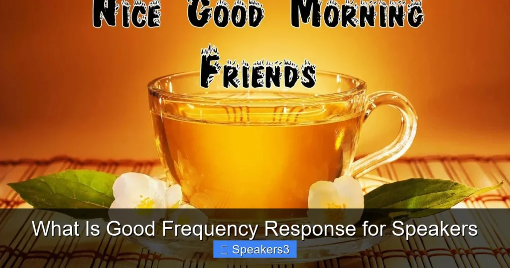 What Is Good Frequency Response for Speakers