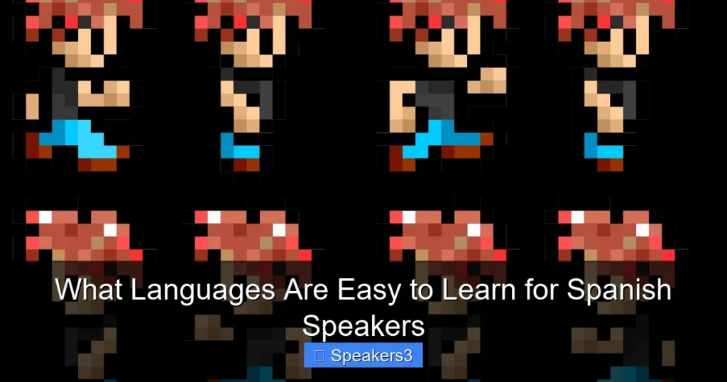 What Languages Are Easy to Learn for Spanish Speakers
