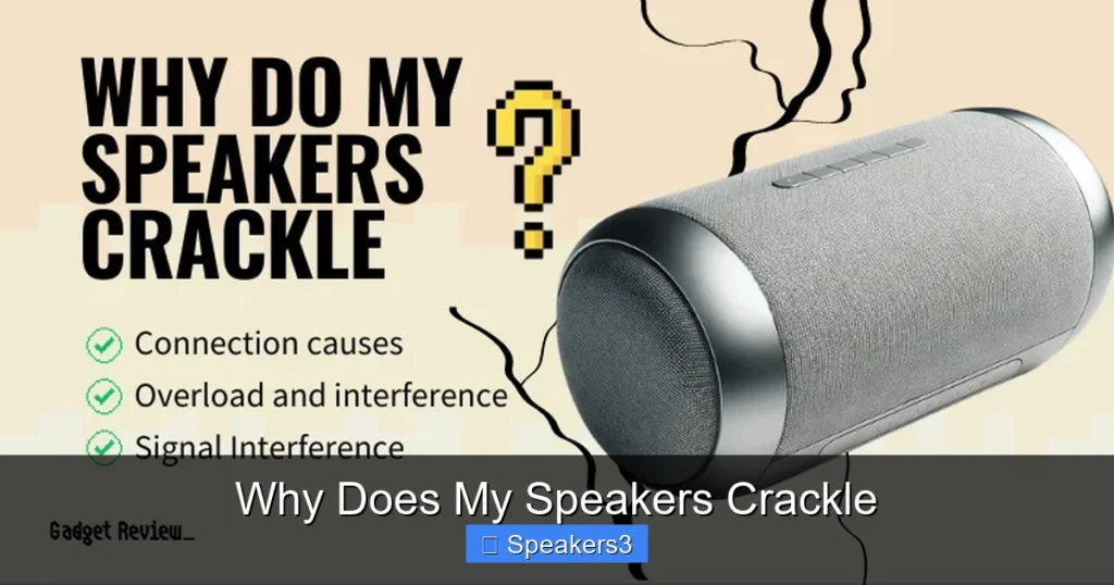 Why Does My Speakers Crackle