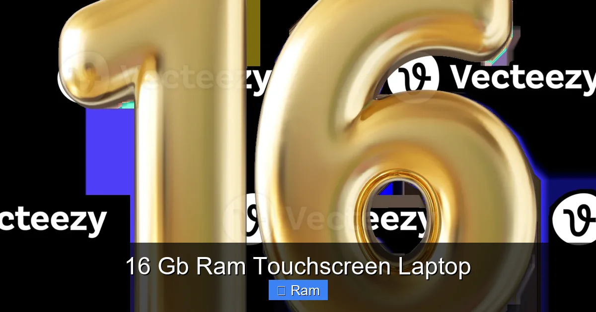 16 Gb Ram Touchscreen Laptop