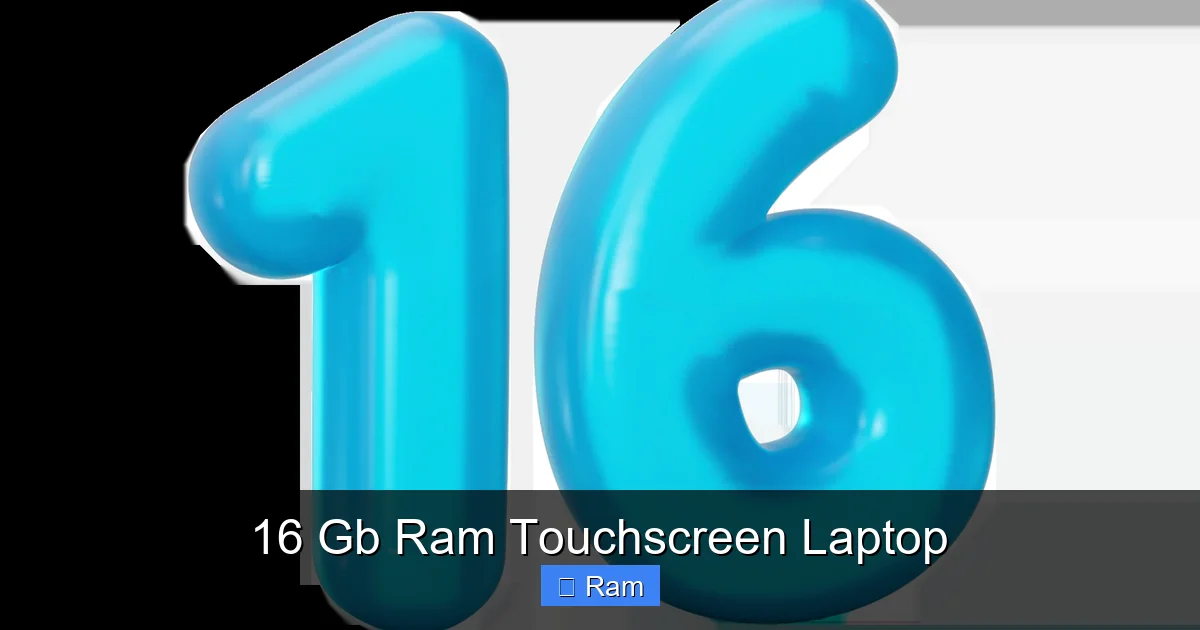 16 Gb Ram Touchscreen Laptop