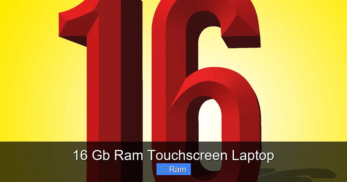 16 Gb Ram Touchscreen Laptop