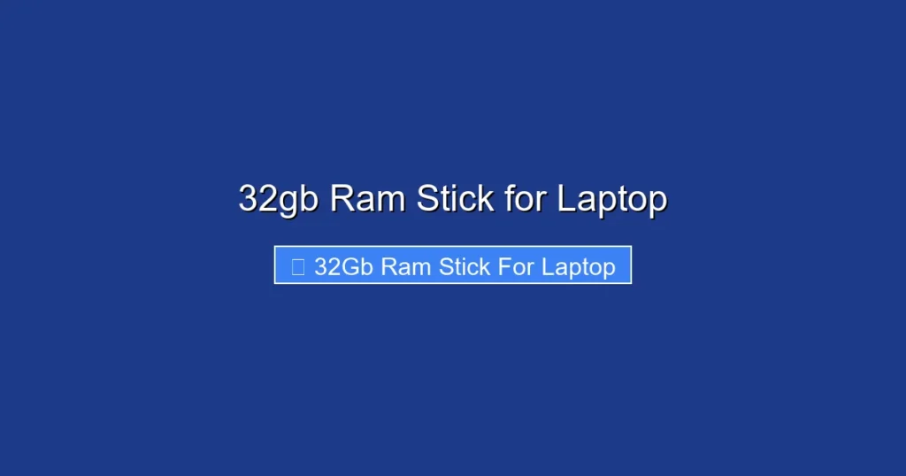 32gb Ram Stick for Laptop