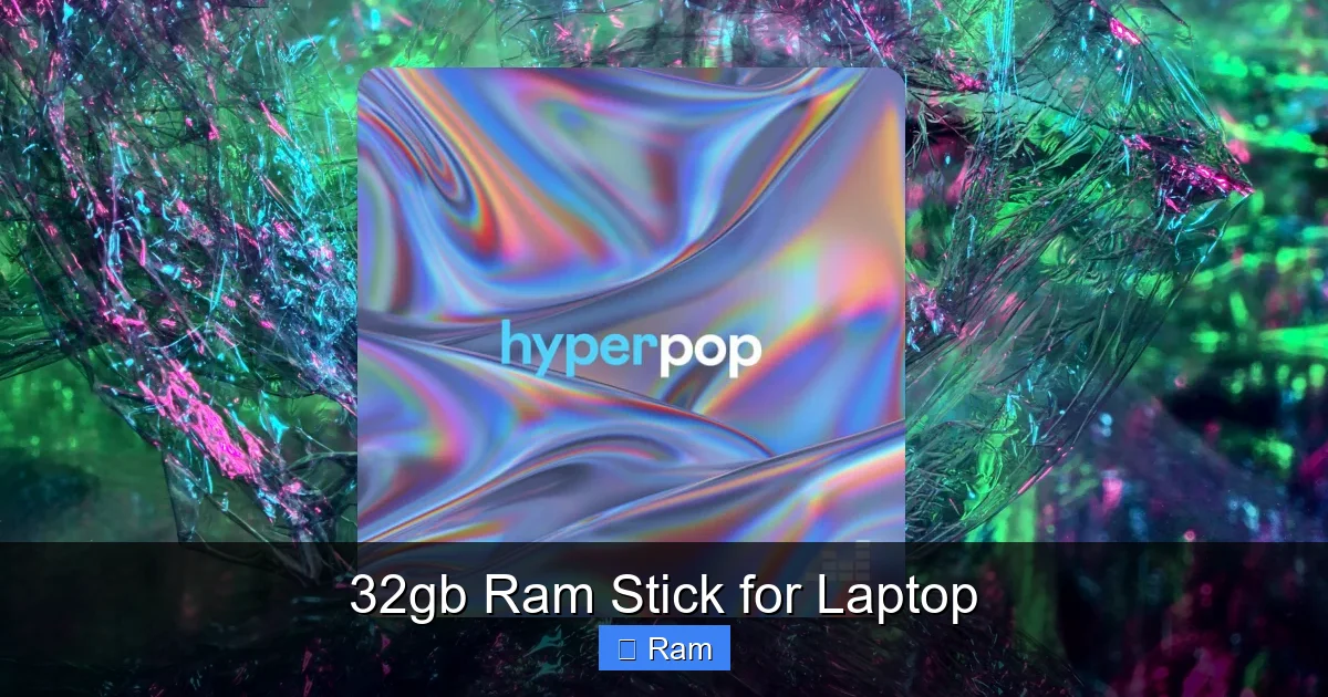 32gb Ram Stick for Laptop