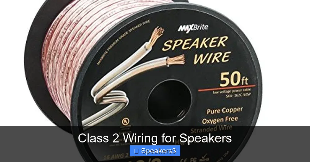 Class 2 Wiring for Speakers