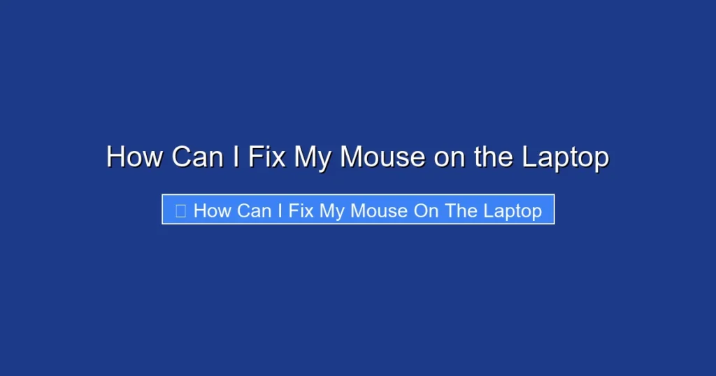How Can I Fix My Mouse on the Laptop