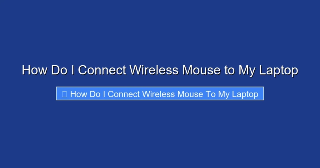 How Do I Connect Wireless Mouse to My Laptop