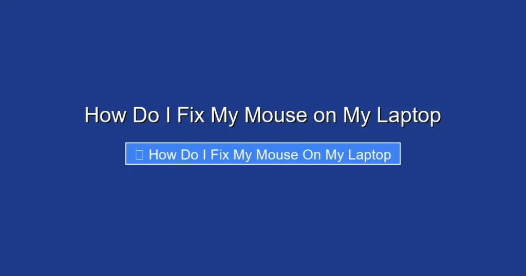 How Do I Fix My Mouse on My Laptop