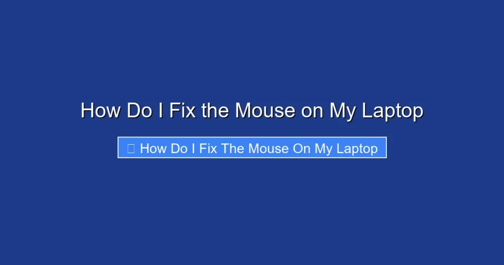 How Do I Fix the Mouse on My Laptop