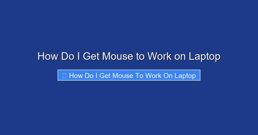 How Do I Get Mouse to Work on Laptop