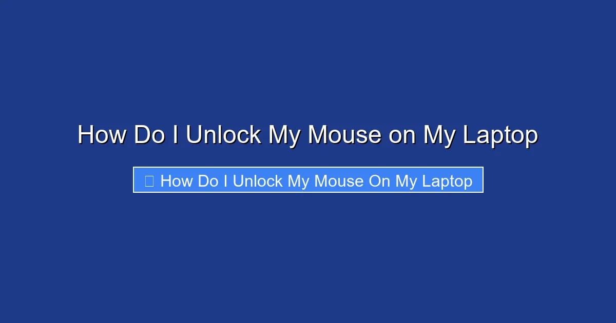 How Do I Unlock My Mouse on My Laptop