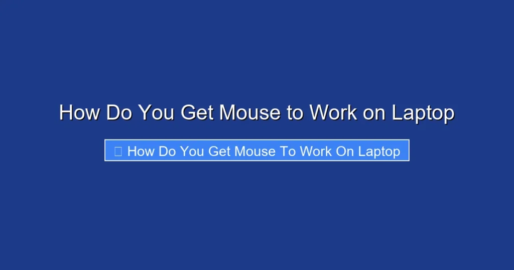 How Do You Get Mouse to Work on Laptop