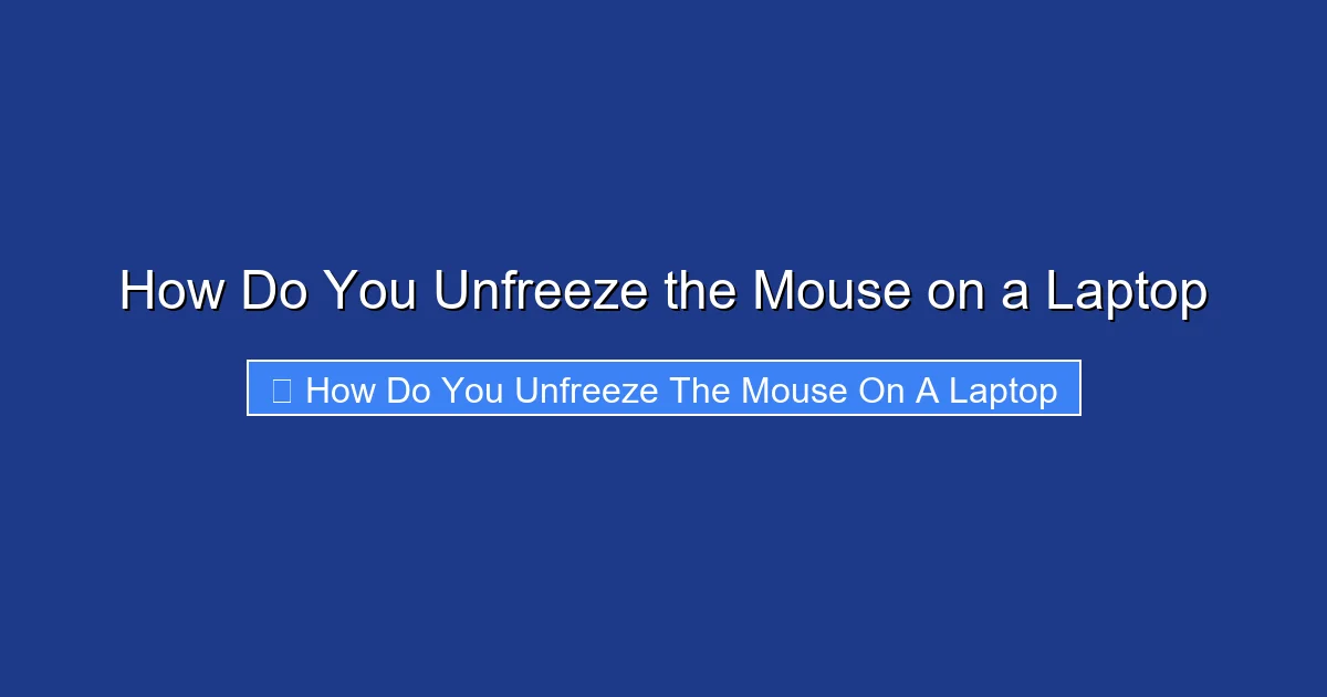 How Do You Unfreeze the Mouse on a Laptop