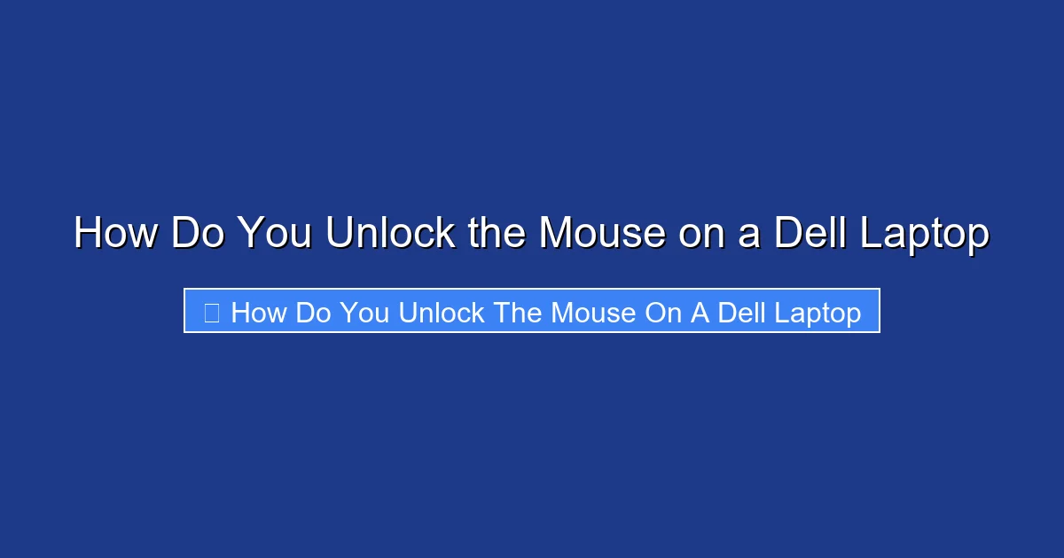 How Do You Unlock the Mouse on a Dell Laptop