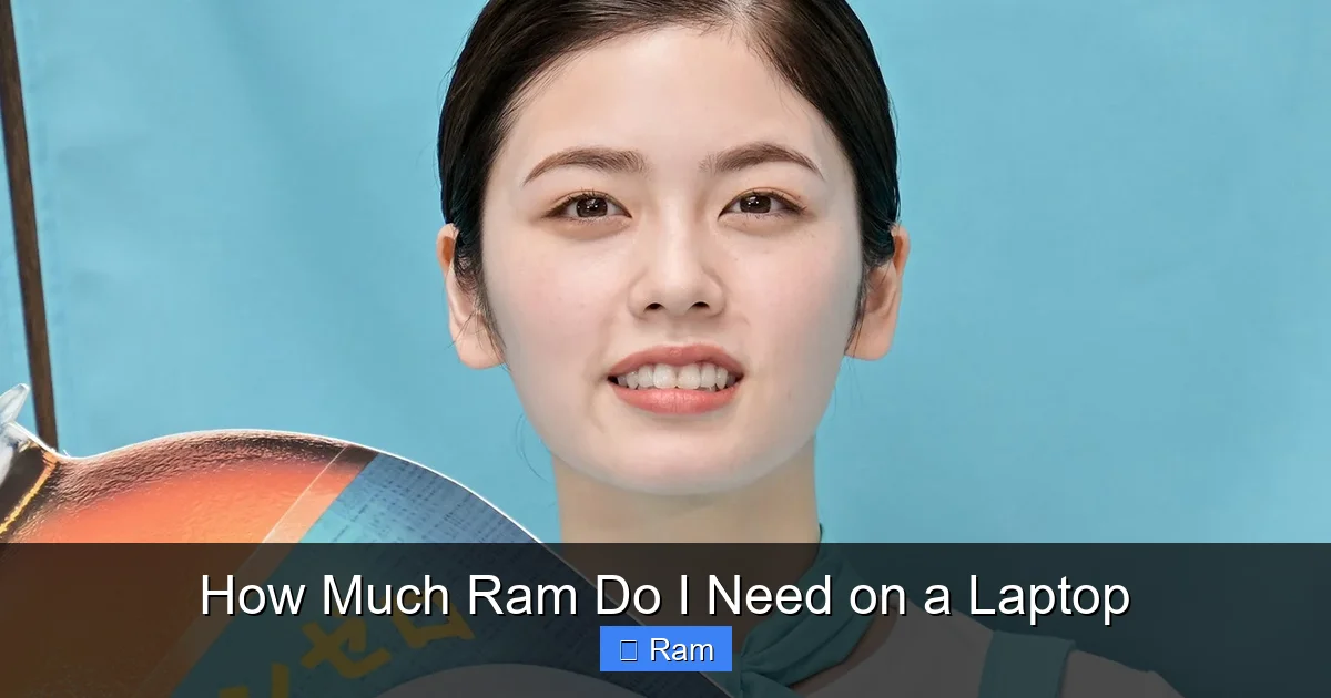 How Much Ram Do I Need on a Laptop