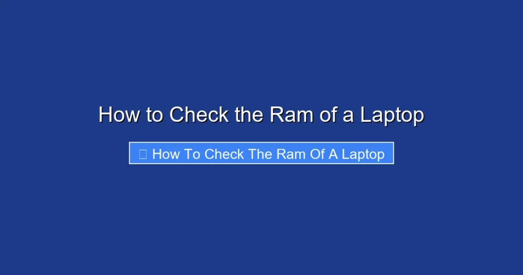 How to Check the Ram of a Laptop
