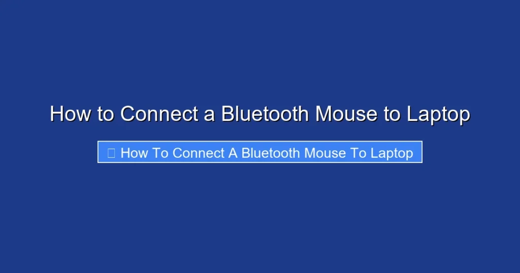 How to Connect a Bluetooth Mouse to Laptop